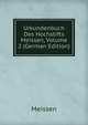 Urkundenbuch Des Hochstifts Meissen, Volume 2 (German Edition), Meissen 