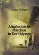 Altgriechische Marchen in Der Odyssee, Georg Gerland 