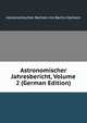 Astronomischer Jahresbericht, Volume 2 (German Edition), Astronomisches Rechen-Ins Berlin-Dahlem 