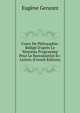Cours De Philosophie: R?dig? D'apr?s Le Nouveau Programme Pour Le Baccalaur?at ?s-Lettres (French Edition), Eugene Geruzez 