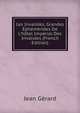 Les Invalides, Grandes ?ph?m?rides De L'h?tel Imp?rial Des Invalides (French Edition), Jean Gerard 