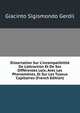 Dissertation Sur L'incompatibilit? De L'attraction Et De Ses Diff?rentes Loix, Avec Les Phenom?nes, Et Sur Les Tuyaux Capillaires (French Edition), Giacinto Sigismondo Gerdil 