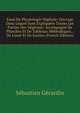 Essai De Physiologie Vegetale: Ouvrage Dans Lequel Sont Expliquees Toutes Les Parties Des Vegetaux: Accompagne De Planches Et De Tableaux Methodiques, . De Linne Et De Jussieu (French Edition), Sebastien Gerardin 