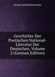 Geschichte Der Poetischen National-Literatur Der Deutschen, Volume 2 (German Edition), Georg Gottfried Gervinus 