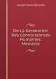 De La Genaration Des Connoissances Humaines: Memoire, Joseph-Marie Gerando 