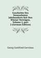 Geschichte Des Neunzehnten Jahrhunderts Seit Den Wiener Vertr?gen, Volume 2, part 2 (German Edition), Georg Gottfried Gervinus 