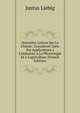 Nouvelles Lettres Sur La Chimie: Consider?e Dans Ses Applications a L'industrie, a La Physiologie Et a L'agriculture (French Edition), Liebig Justus 