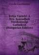 Evlija Cselebi: A Xvii. Szazadbeli Torokorszagi Czehekrol (Hungarian Edition), Gyula Germanus 