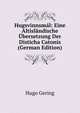 Hugsvinnsmal: Eine Altislandische Ubersetzung Der Disticha Catonis (German Edition), Hugo Gering 