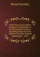 Early Dutch and English Voyages to Spitsbergen in the Seventeenth Century: Including Hessel Gerritsz "Histoire Du Pays Nomm? Spitsberghe," 1613, Hessel Gerritsz 