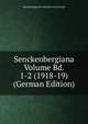 Senckenbergiana Volume Bd. 1-2 (1918-19) (German Edition), Senckenbergische Naturfors Gesellschaft 