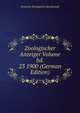 Zoologischer Anzeiger Volume bd. 23 1900 (German Edition), Deutsche Zoologische Gesellschaft 