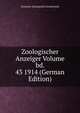 Zoologischer Anzeiger Volume bd. 43 1914 (German Edition), Deutsche Zoologische Gesellschaft 