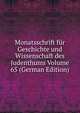 Monatsschrift fur Geschichte und Wissenschaft des Judenthums Volume 65 (German Edition), 