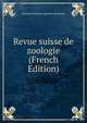 Revue suisse de zoologie (French Edition), Mus?um d'histoire naturelle de Gen?ve 