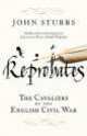Reprobates. Cavaliers of English Civil War, John Stubbs 