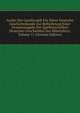 Archiv Der Gesellscahft Fur Altere Deutsche Geschichtskunde Zur Beforderung Einer Gesamtausgabe Der Quellenschriften Deutscher Geschichten Des Mittelalters, Volume 11 (German Edition), 