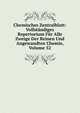 Chemisches Zentralblatt: Vollstandiges Repertorium Fur Alle Zweige Der Reinen Und Angewandten Chemie, Volume 52, 