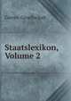 Staatslexikon, Volume 2, Gorres-Gesellschaft 