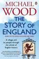 The Story of England, Wood, Michael 