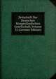 Zeitschrift Der Deutschen Morgenlandischen Gesellschaft, Volume 52 (German Edition), 