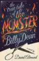 True Tale of Monster Billy Dean, David Almond 
