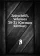 Zeitschrift, Volumes 30-31 (German Edition), 