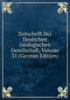 Zeitschrift Der Deutschen Geologischen Gesellschaft, Volume 51 (German Edition), 