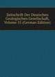 Zeitschrift Der Deutschen Geologischen Gesellschaft, Volume 55 (German Edition), 