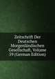 Zeitschrift Der Deutschen Morgenlandischen Gesellschaft, Volume 59 (German Edition), 