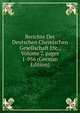 Berichte Der Deutschen Chemischen Gesellschaft Etc., Volume 7, pages 1-956 (German Edition), 