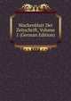 Wochenblatt Der Zeitschrift, Volume 1 (German Edition), 