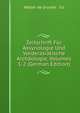 Zeitschrift Fur Assyriologie Und Vorderasiatische Archaologie, Volumes 1-2 (German Edition), Walter de Gruyter &amp; Co 