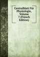 Centralblatt Fur Physiologie, Volume 7 (French Edition), 