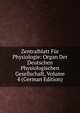 Zentralblatt Fur Physiologie: Organ Der Deutschen Physiologischen Gesellschaft, Volume 4 (German Edition), 