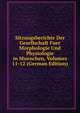Sitzungsberichte Der Gesellschaft Fuer Morphologie Und Physiologie in Muenchen, Volumes 11-12 (German Edition), 