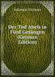 Der Tod Abels in Funf Gesangen (German Edition), Gessner Salomon 