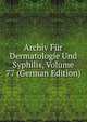 Archiv Fur Dermatologie Und Syphilis, Volume 77 (German Edition), 