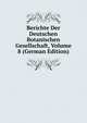 Berichte Der Deutschen Botanischen Gesellschaft, Volume 8 (German Edition), 