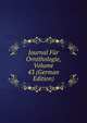 Journal Fur Ornithologie, Volume 43 (German Edition), 