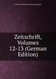 Zeitschrift, Volumes 12-13 (German Edition), Verein Fur Geschichte Und Landeskunde 