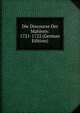 Die Discourse Der Mahlern: 1721-1722 (German Edition), 