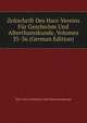 Zeitschrift Des Harz-Vereins Fur Geschichte Und Alterthumskunde, Volumes 35-36 (German Edition), Harz-Ver Geschichte Und Alterthumskunde 