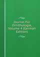 Journal Fur Ornithologie, Volume 4 (German Edition), 