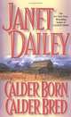Calder Born, Calder Bred, Janet Dailey 