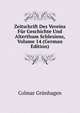 Zeitschrift Des Vereins Fur Geschichte Und Alterthum Schlesiens, Volume 14 (German Edition), Colmar Grunhagen 