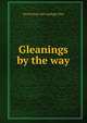 Gleanings by the way, David [from old catalog] Gitty 