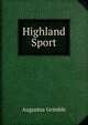 Highland Sport, Augustus Grimble 