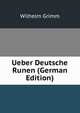 Ueber Deutsche Runen (German Edition), Wilhelm Grimm 