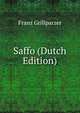 Saffo (Dutch Edition), Franz Grillparzer 
